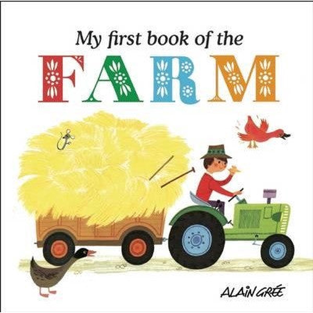 Alain Gree My First Book Of The Farm